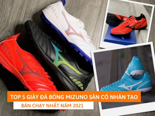 TOP 5 giày đá bóng Mizuno đáng mua nhất 2021