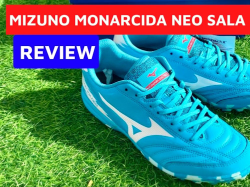 REVIEW GIÀY ĐÁ BÓNG MIZUNO MONARCIDA NEO SALA PRO