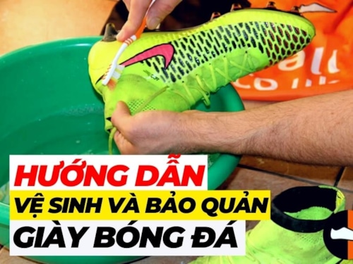 Hướng dẫn vệ sinh và bảo quản giày đá bóng đúng cách
