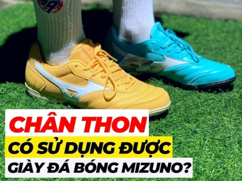 Chân thon, dài có đi được giày bóng đá Mizuno không?