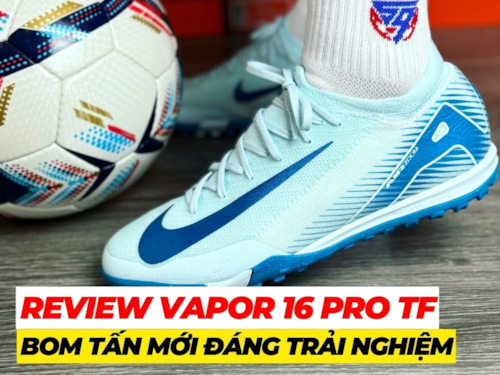 Review Nike Mercurial Vapor 16 Pro TF - Đôi giày "Bom tấn" mới nhất 2024 