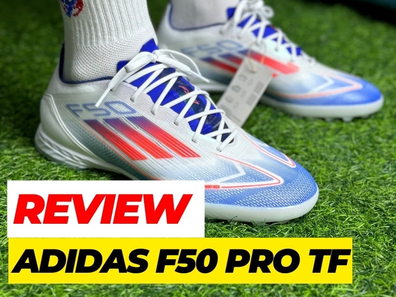 Review giày bóng đá adidas F50 Pro TF - Bứt phá tốc độ, thống trị sân cỏ