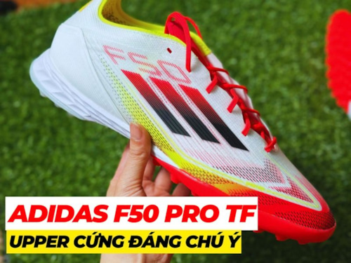 Adidas F50 Pro: Upper cứng đáng chú ý và những ưu điểm vượt trội