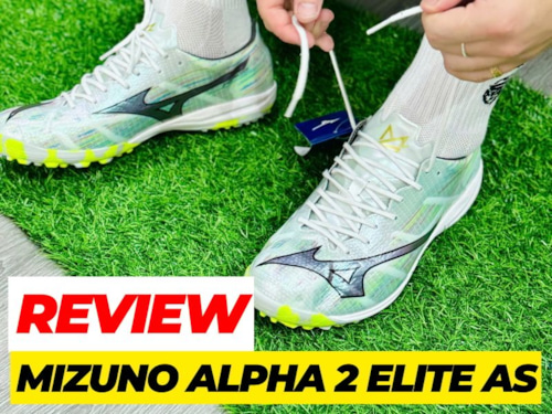 Đánh giá giày đá bóng Mizuno Alpha 2 Elite AS - Thế hệ mới bứt phá tốc độ