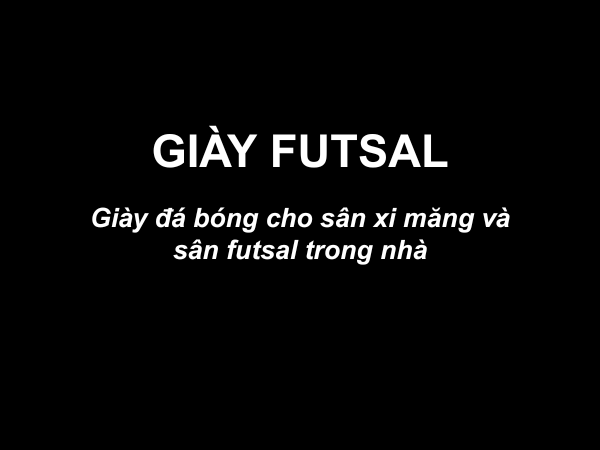 Giày futsal