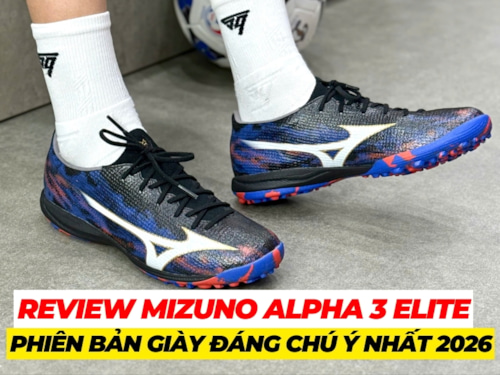 Review Mizuno Alpha 3 Elite cỏ nhân tạo - Phiên bản giày đáng chú ý nhất 2026