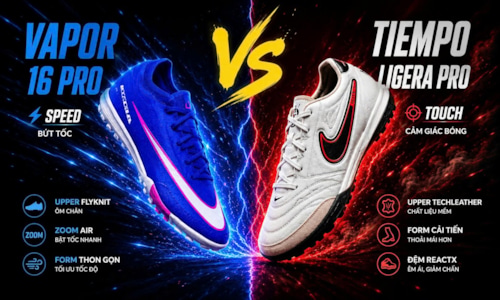 Vapor 16 Pro vs Tiempo Ligera Pro TF – Vì sao 2 mẫu giày Nike được săn đón nhất hiện nay?