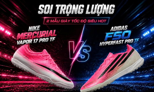 Soi Trọng Lượng Nike Vapor 17 Pro TF Và adidas F50 Hyperfast Pro TF
